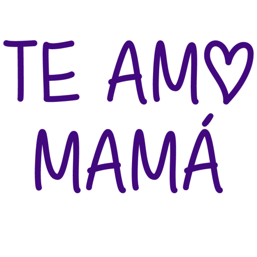 Sticker Maker - FelÍz DÍa MamÁ